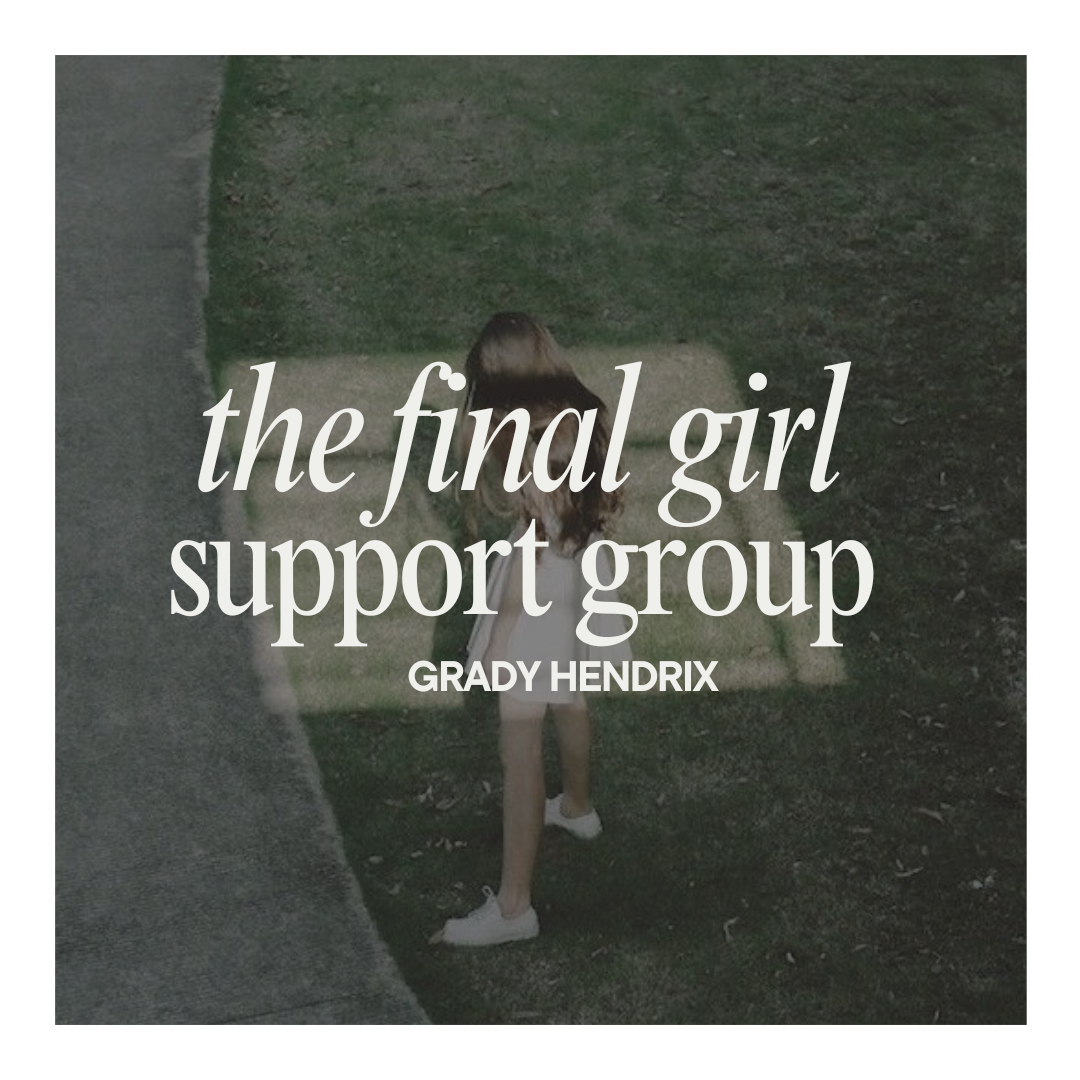 The Final Girl Support Group | Book Review