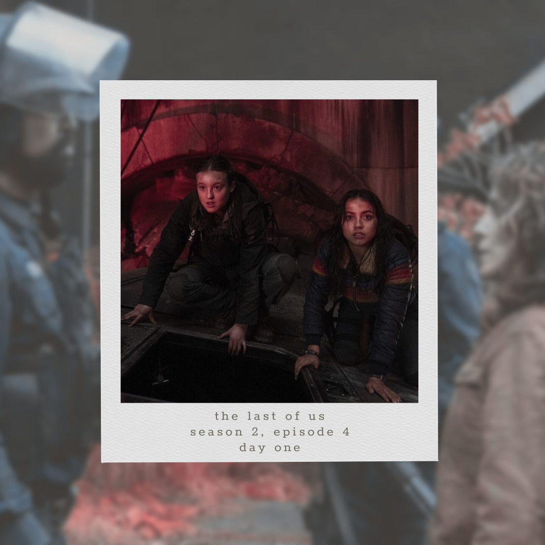 Review: The Last of Us. S2 E4, Day One. (Spoilers)